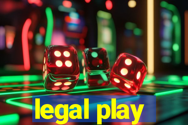 legal play